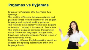 Pajamas vs Pyjamas