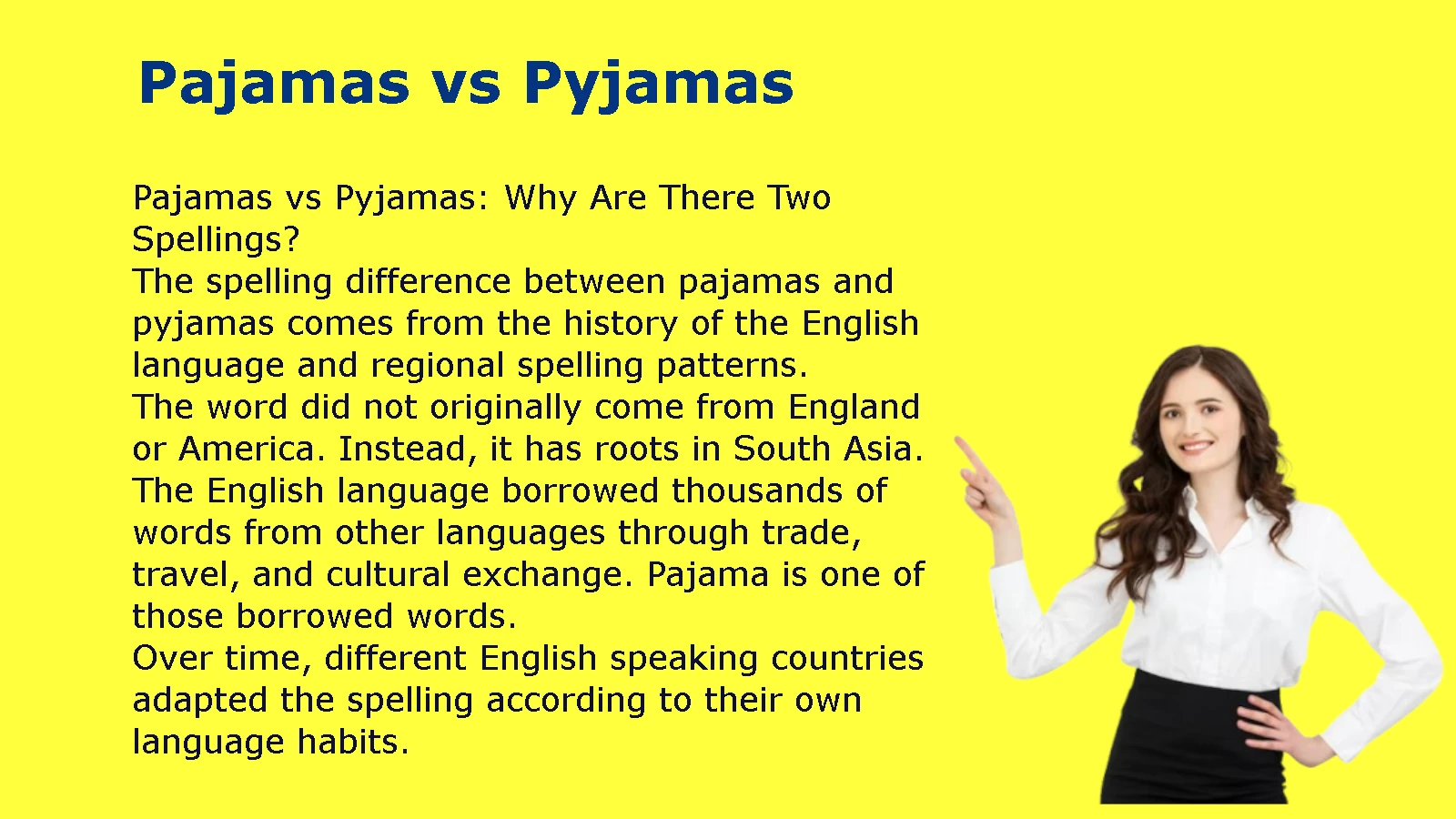 Pajamas vs Pyjamas