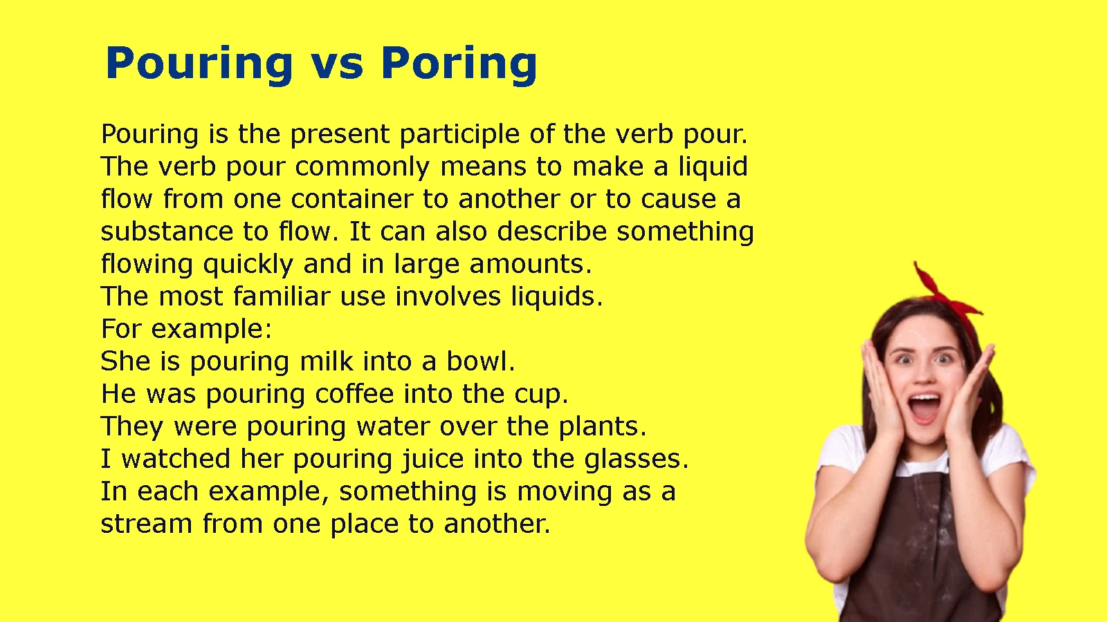 Pouring vs Poring