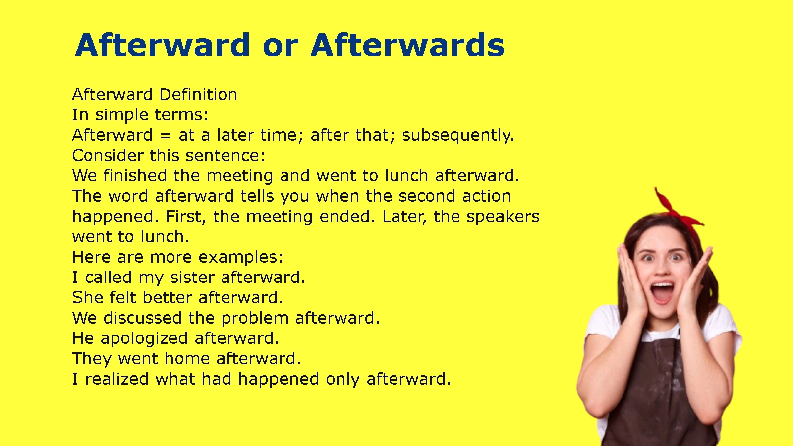 Afterward or Afterwards
